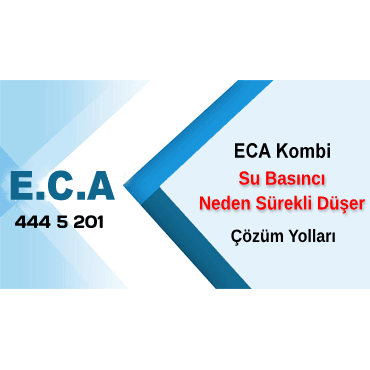 ECA kombi su basıncı neden düşer